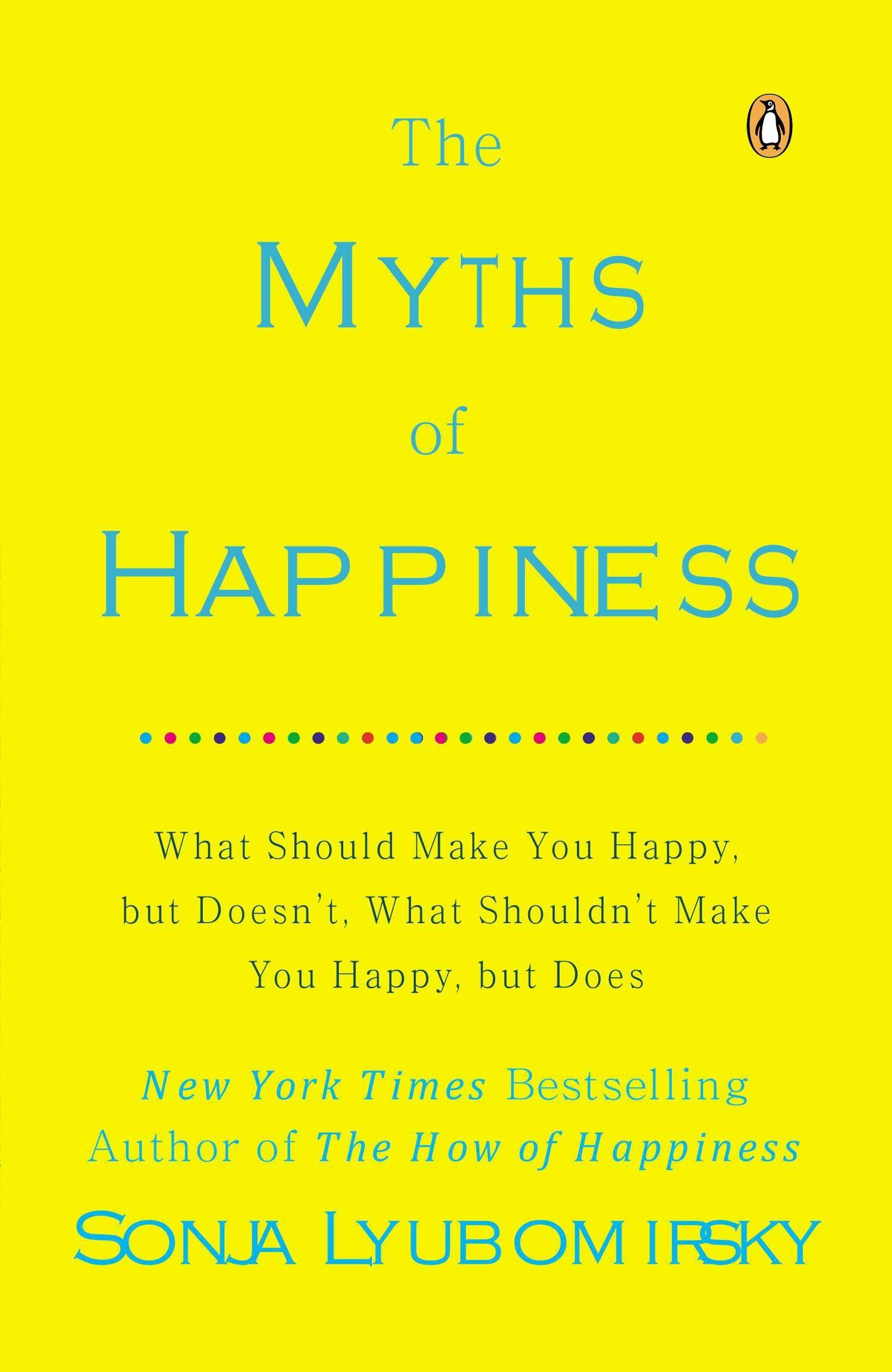 The Myths of Happiness